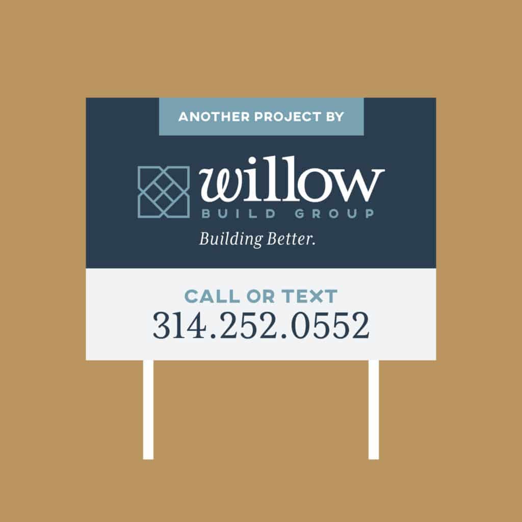 Willow Yard Sign Design